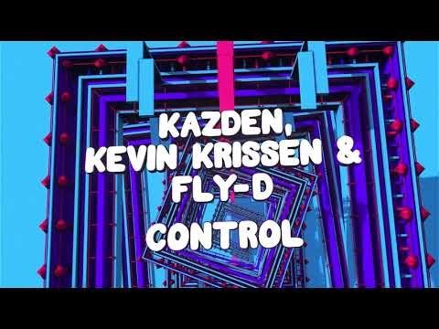 Kazden, Kevin Krissen & Fly D - Control