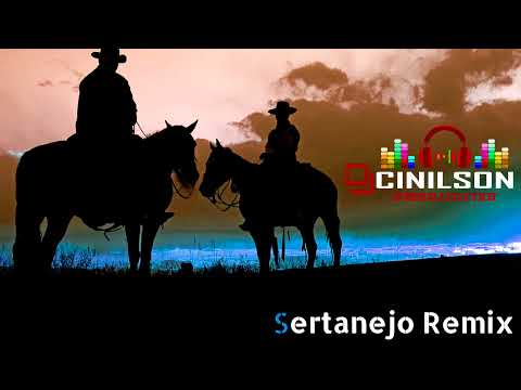 Dj.Cinilson - Sertanejo Remix