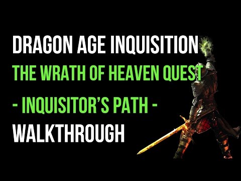 Dragon Age Inquisition Walkthrough The Wrath Of Heaven Quest (Inquisitor's Path) Gameplay Let's Play