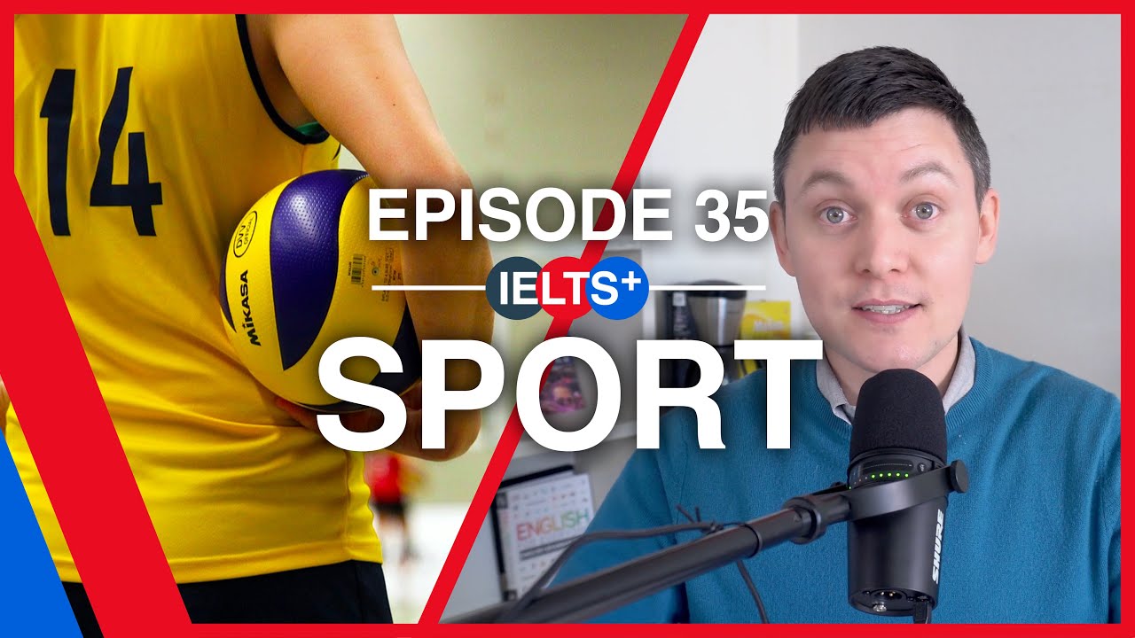 IELTS English Podcast - Speaking Topic: Sport