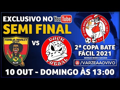 Família Marley FS x Duck's FS - Semi Final - 2ª Copa Bate Fácil 2021
