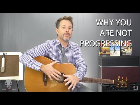 Why You Are Not Progressing at the Guitar