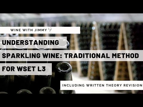 Understanding Sparkling Wine for WSET L3 Part 2 - Traditional Method