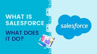 What is Salesforce? What Does it Do?