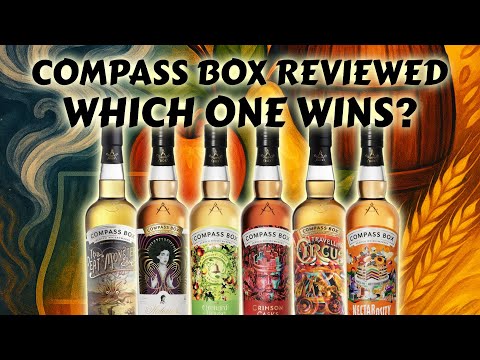 The COMPASS BOX Collection Reviewed: 6 Whiskies, One Wild Ride