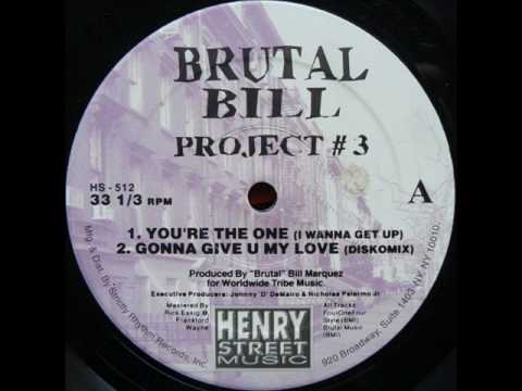brutal bill - you're the one (i wanna get up)