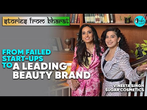 Inspiring Story Of Sugar Cosmetics CEO Vineeta Singh | Stories From Bharat EP 8 | Curly Tales