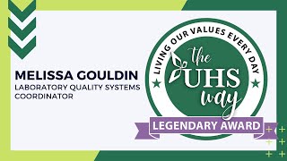 Legendary Award Winner: Melissa Gouldin, Laboratory Quality Systems Coordinator, UHS Hospitals