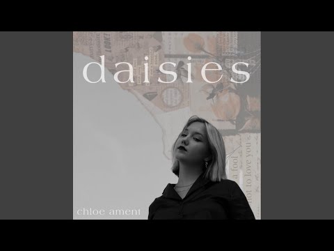Daisies - Chloe Ament