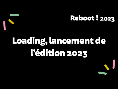 Loading, lancement de l’édition 2023