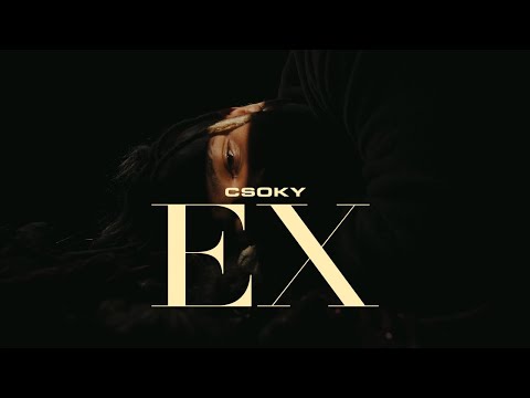 Csoky - Ex [Official Music Video]