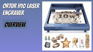 REVIEW (2026): ORTUR H10 Laser Engraver. Features
