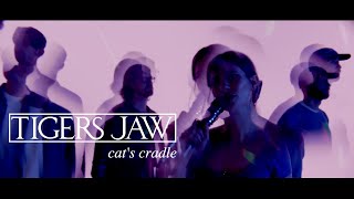 Tigers Jaw – “Cat’s Cradle”