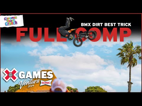 Cinnamon Toast Crunch BMX Dirt Best Trick: FULL COMPETITION | X Games Ventura 2024