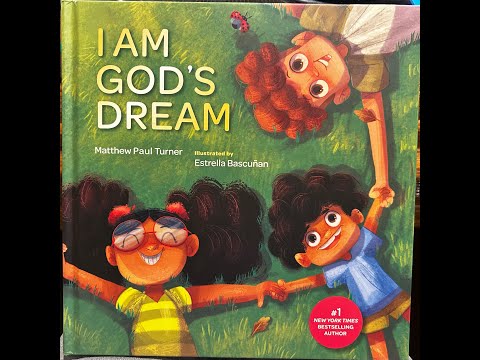 I Am God's Dream - Matthew Paul Turner (Read Aloud)