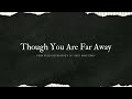 Colin Blunstone - "Though You Are Far Away" (Official Lyric Video)