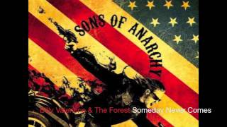 Billy Valentine &amp; The Forest Rangers~ Someday Never Comes[SOA]+Lyrics