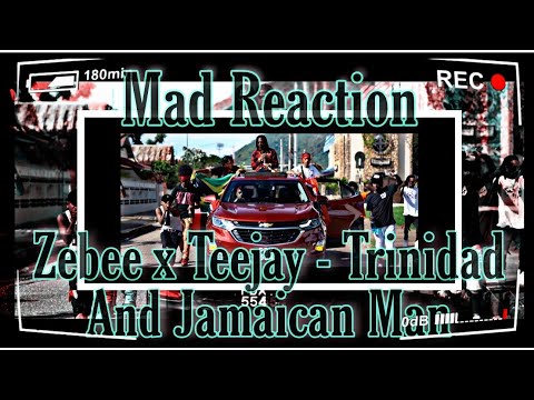 Zebee x Teejay - Trinidad And Jamaican Man (Mad Reaction)
