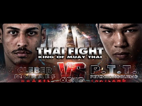 ป.ต.ท. (THA) VS CLEBER MORAES (BRA) THAI FIGHT MUEANG KHON 2018