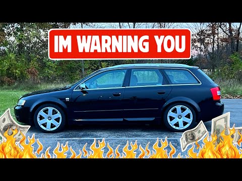 Do NOT buy an AUDI S4 B6/B7