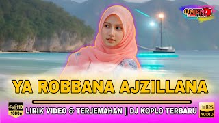 Download lagu 🔴 YA RABBANA AJZILLANA || LIRIK VIDEO & TERJEMAHAN || DJ KOPLO TERBARU mp3 Download lagu 🔴 YA RABBANA AJZILLANA || LIRIK VIDEO & TERJEMAHAN || DJ KOPLO TERBARU mp3