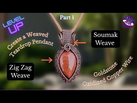 Wire Weave Tutorial: Zig Zag & Soumak, on goldstone Teardrop