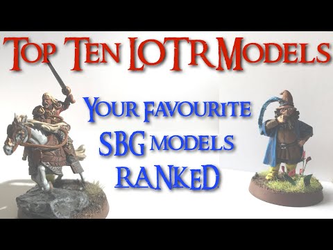 Top 10 Middle Earth Miniatures - SBG Sculpts Ranked!
