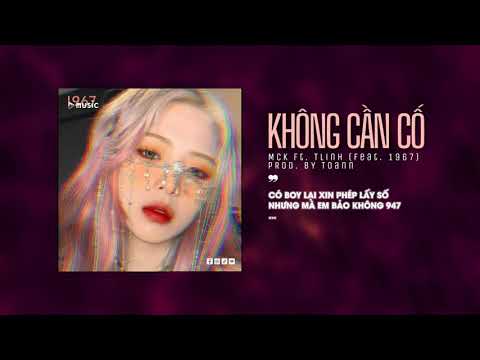 Không Cần Cố - RPT MCK ft. tlinh x AnhVu「Remix Version by 1 9 6 7」/ Audio Lyrics Video