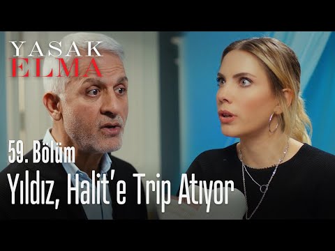 Yıldız, Halit'e trip atıyor - Yasak Elma 59. Bölüm
