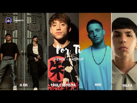 POR TI REMIX (Video Oficial)  3am, Paulo Londra, Wos ,Milo J