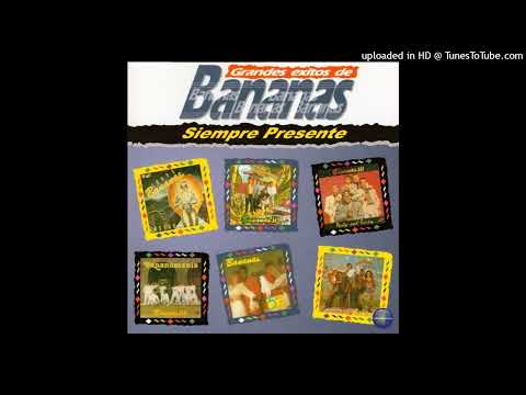 Grupo Bananas 1997  - Te Amo Más y Más