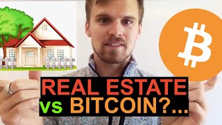 REAL ESTATE vs BITCOIN (Which Is The Better Investment?!)