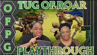 OFPG - Tug of Roar Playthrough (Claim the Throne of Eldris!)