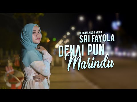 Sri Fayola - Denai Pun Marindu (Official Music Video)