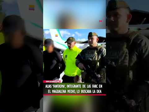 Alias 'Fantasma', integrante de las Farc en el Magdalena Medio, lo buscaba la DEA
