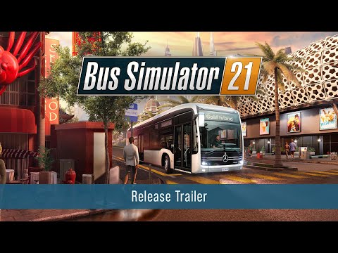 Bus Simulator 21  Release Trailer