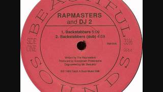 Rapmasters And DJ2 - Backstabbers