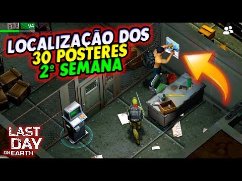 LOCALIZAÇÃO DOS 30 PÔSTERES DA 2º SEMANA - Last Day On Earth