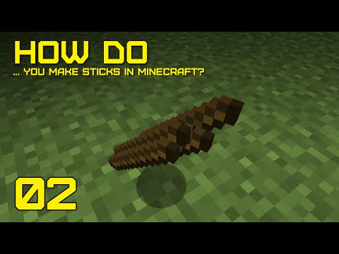 How Do with darkphan - Episode 2 - How do you make sticks in Minecraft?