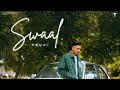 Swaal Fouji New Punjabi Song By Fouji Latest Punjabi Song 2023 Foreverlisten