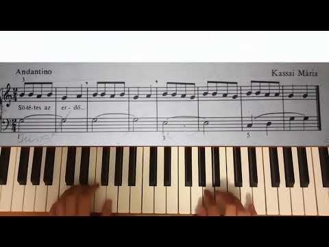 Zongorán: Kassai Mária: Andantino, Sötétes az erdő...