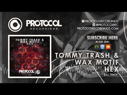 Tommy Trash & Wax Motif - HEX