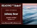 John Steinbeck - Johnny Bear - Short Story - Analysis - Part 1