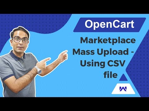 OpenCart Marketplace Mass Upload - Using CSV File