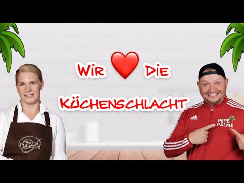 Wir lieben die Küchenschlacht - Pepe Palme & Cornelia Poletto