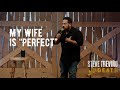 My Wife is Perfect - Steve Treviño - 'Til Death