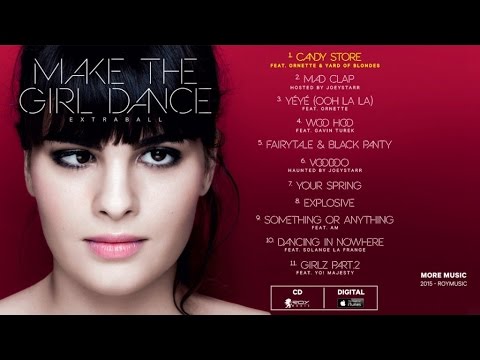 Make The Girl Dance - Candy Store {feat. Ornette & Yard Of Blondes}