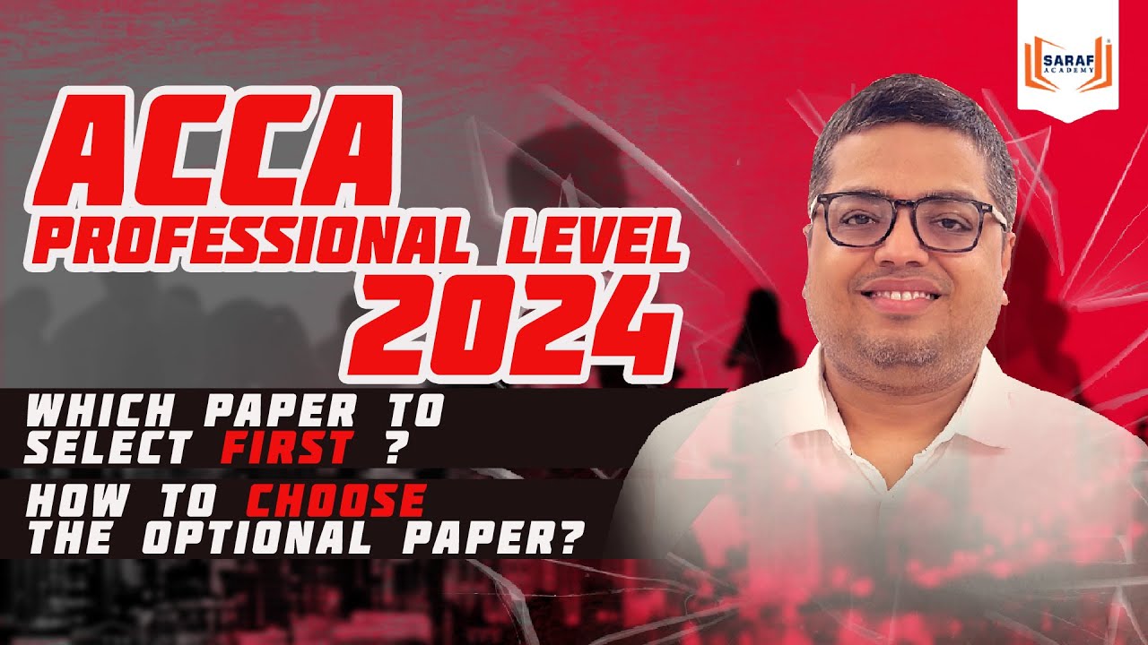 ACCA PROFESSIONAL LEVEL 2024 | Which paper to select First in PROFESSIONAL LEVEL?