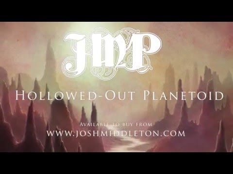 JMP - Hollowed-Out Planetoid - Part 1