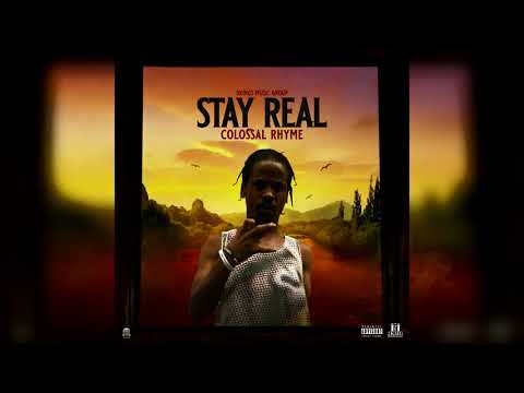 Colossal Rhyme - Stay Real